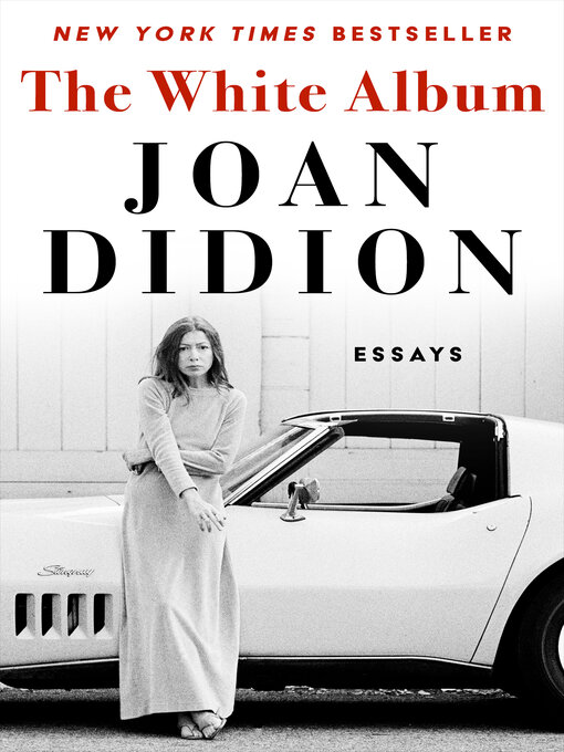 Title details for The White Album by Joan Didion - Available
